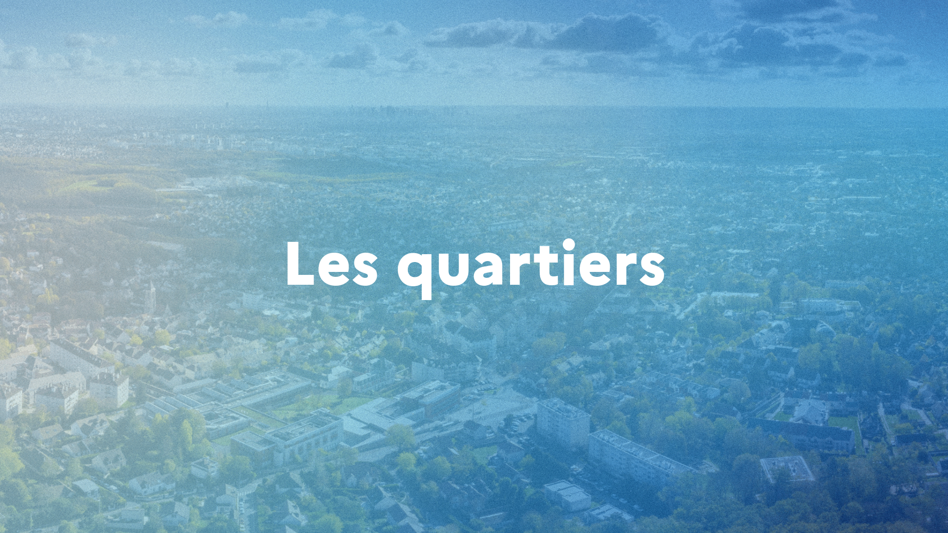 Image média: Les quartiers